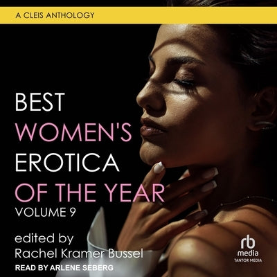 Best Women's Erotica of the Year, Volume 9 by Bussel, Rachel Kramer