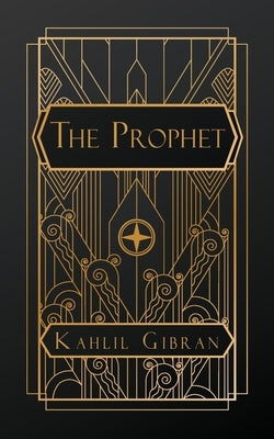 The Prophet by Gibran, Khalil