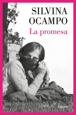 La Promesa / The Promise by Ocampo, Silvina