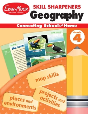 Skill Sharpeners: Geography, Grade 4 Workbook by Evan-Moor Educational Publishers