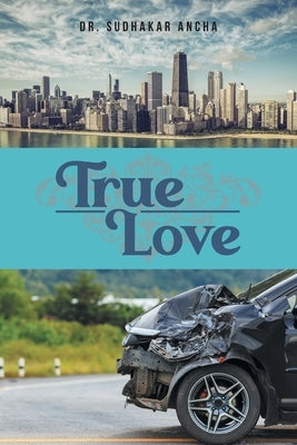 True Love by Ancha, Sudhakar