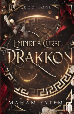 Drakkon: Empire's Curse by Fatemi, Maham