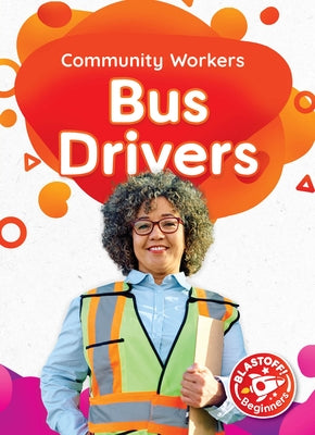 Bus Drivers by McDonald, Amy