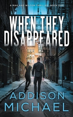 When They Disappeared by Michael, Addison