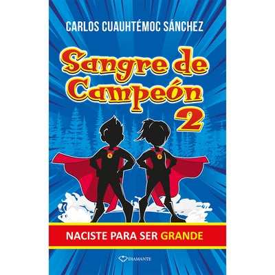 Sangre de Campe?n 2 by Sanchez, Carlos Cuauhtemoc