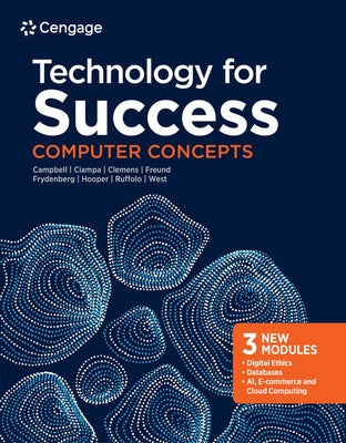 Technology for Success: Computer Concepts by Campbell, Jennifer T.