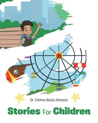 Stories for Children by Johnson, Fatima Abdul