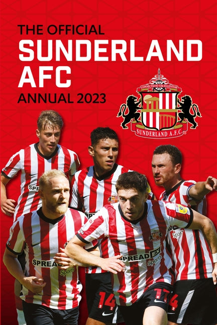 The Official Sunderland Soccer Club Annual 2023 by Mason, Rob