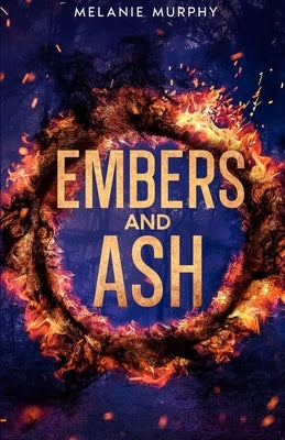 Embers and Ash by Murphy, Melanie