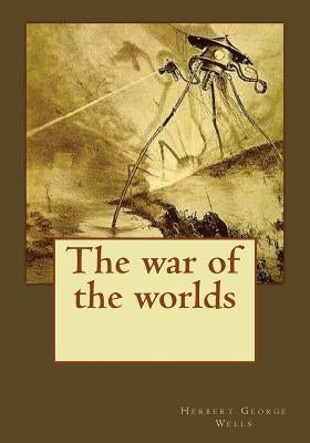 The war of the worlds by Andrade, Kenneth