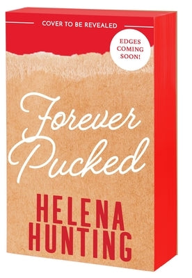 Forever Pucked by Hunting, Helena