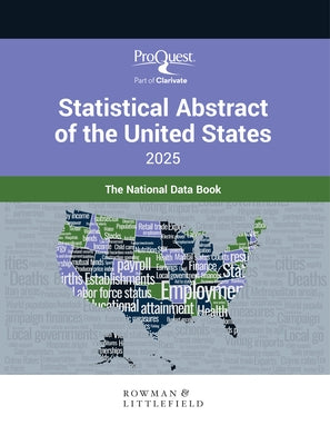 Proquest Statistical Abstract of the United States 2025: The National Data Book by Press, Bernan