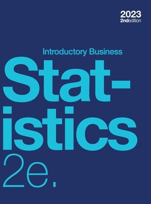 Introductory Business Statistics 2e (hardcover, full color) by Holmes, Alexander