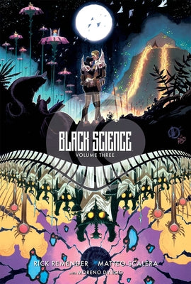 Black Science Volume 3: A Brief Moment of Clarity 10th Anniversary Deluxe Hardcover by Remender, Rick