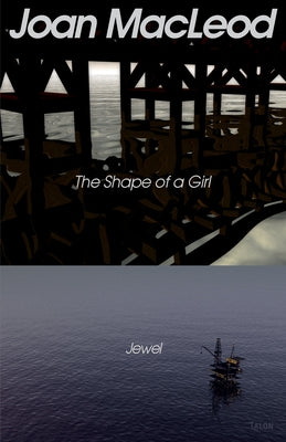 The Shape of a Girl / Jewel by MacLeod, Joan