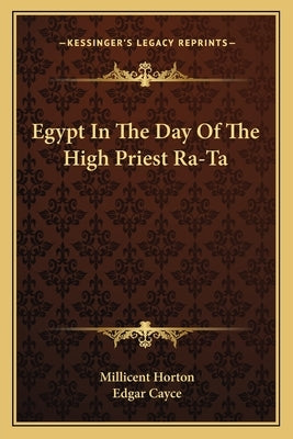 Egypt in the Day of the High Priest Ra-Ta by Horton, Millicent