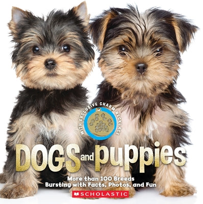 Dogs and Puppies (Pet Photo Book with Pawprint Necklace): More Than 100 Breeds by Scholastic