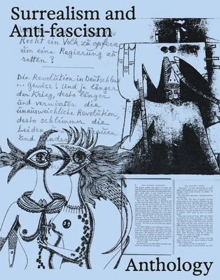 Surrealism and Anti-Fascism: Anthology by Muhling, Matthias