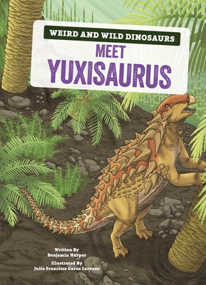 Meet Yuxisaurus: A Graphic Guide by Harper, Benjamin