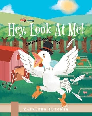 Hey, Look At Me! by Butcher, Kathleen