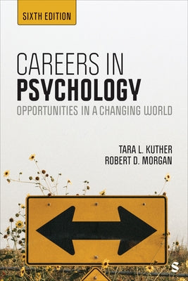 Careers in Psychology: Opportunities in a Changing World by Kuther, Tara L.