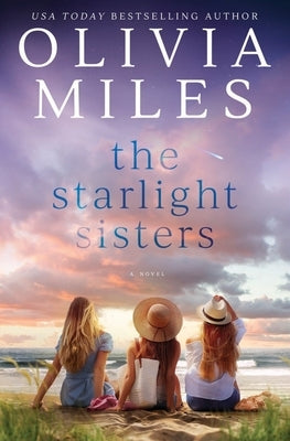 The Starlight Sisters by Miles, Olivia
