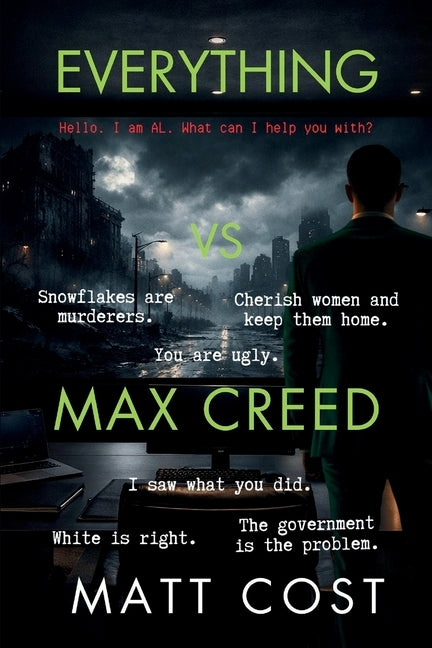 EveryThing vs Max Creed: The Modern-Day Chronicles of Max Creed by Cost, Matt