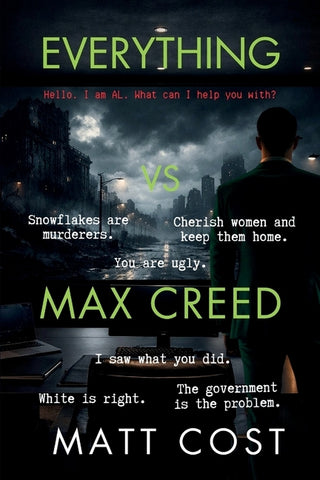 EveryThing vs Max Creed: The Modern-Day Chronicles of Max Creed by Cost, Matt