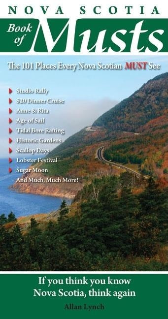 Nova Scotia Book of Musts by Lynch, Allan