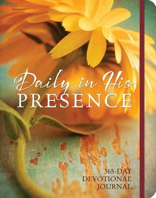 Daily in His Presence: A 365-Day Devotional Journal by Claire, Ellie