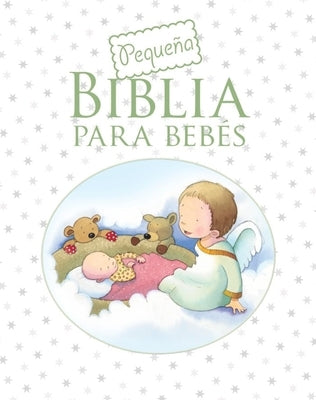 Peque?a Biblia Para Beb?s (Baby's Little Bible) by Toulmin, Sarah