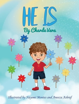 He Is by Vera, Charde
