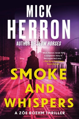 Smoke and Whispers by Herron, Mick