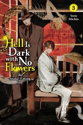 Hell Is Dark with No Flowers, Vol. 3 (Light Novel) by Michio, Yoru