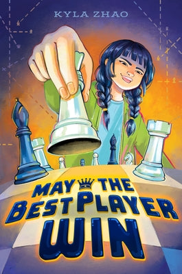 May the Best Player Win by Zhao, Kyla