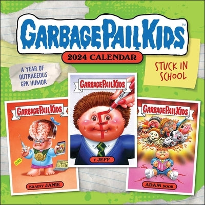 Garbage Pail Kids Stuck in School 2024 Wall Calendar by The Topps Company