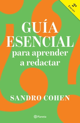 Guía Esencial Para Aprender a Redactar by Cohen, Sandro