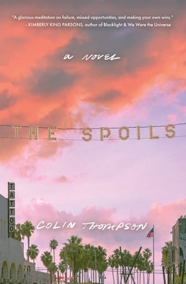 The Spoils by Thompson, Colin