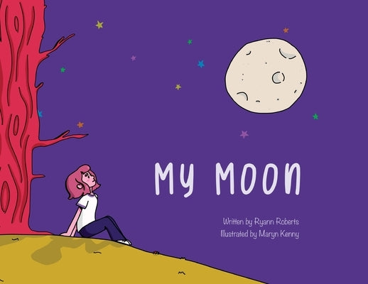 My Moon by Roberts, Ryann