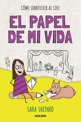 El Papel de Mi Vida / Penny Draws a School Play by Shepard, Sara