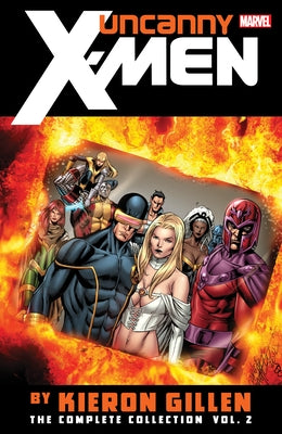 Uncanny X-Men by Kieron Gillen: The Complete Collection Vol. 2 by Gillen, Kieron