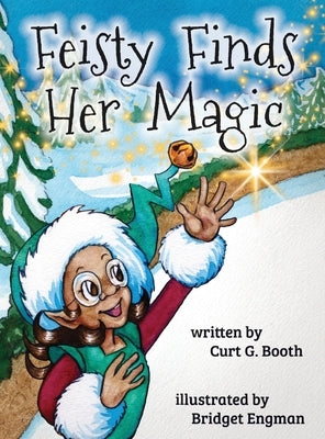 Feisty Finds Her Magic by Booth, Curt G.