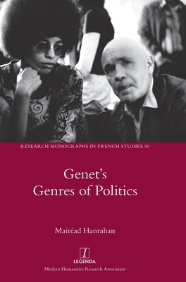 Genet's Genres of Politics by Hanrahan, Mair&#233;ad