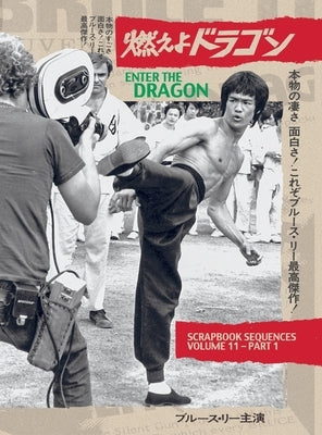 Bruce Lee ETD Scrapbook sequences Vol 11 Hardback Edition by Baker, Ricky