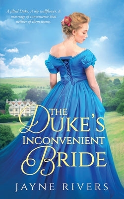 The Duke's Inconvenient Bride by Rivers, Jayne