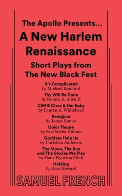 The Apollo Presents... a New Harlem Renaissance: Short Plays from the New Black Fest by Allen, Dennis A.