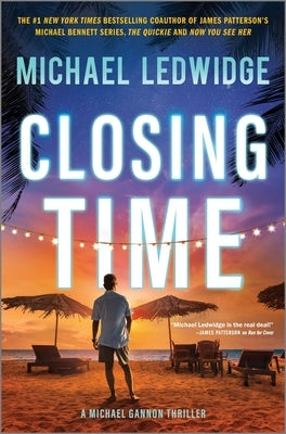 Closing Time: A Thriller by Ledwidge, Michael
