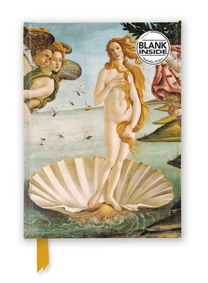 Sandro Botticelli: The Birth of Venus (Foiled Blank Journal) by Flame Tree Studio