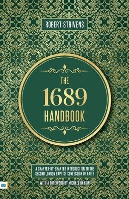 The 1689 Handbook by Strivens, Robert