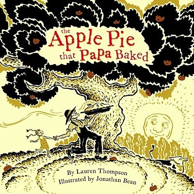 The Apple Pie That Papa Baked by Thompson, Lauren